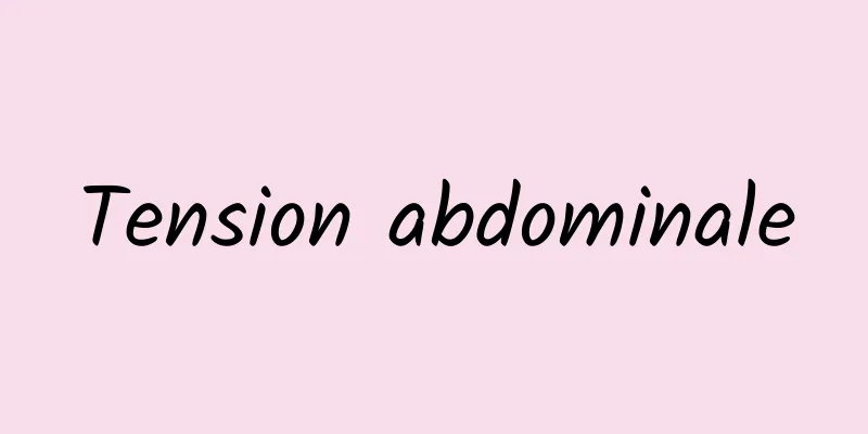 Tension abdominale