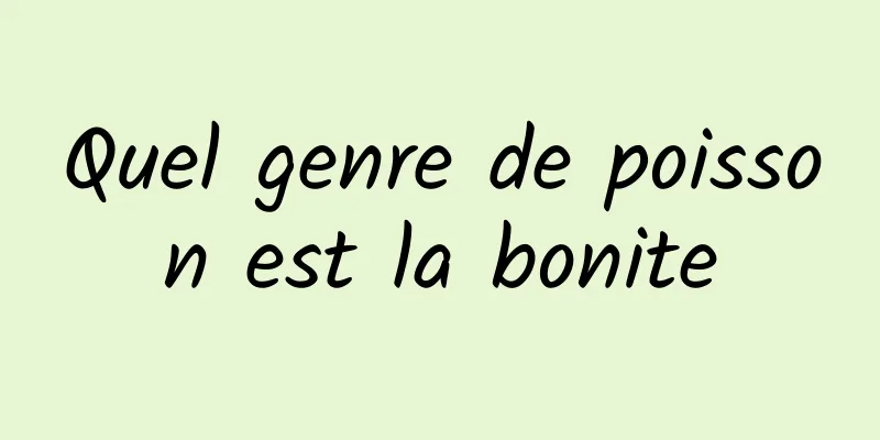 Quel genre de poisson est la bonite