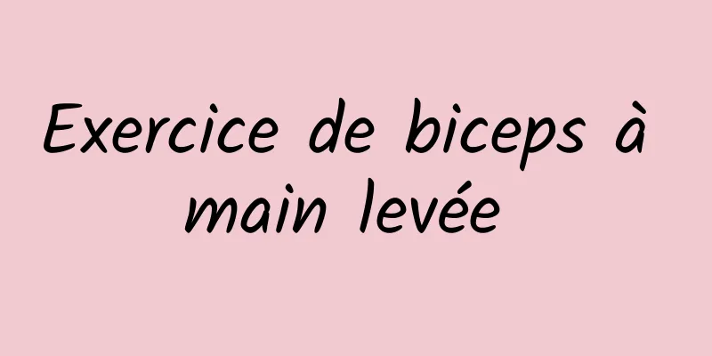 Exercice de biceps à main levée 