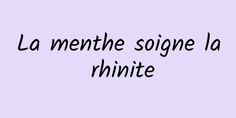 La menthe soigne la rhinite