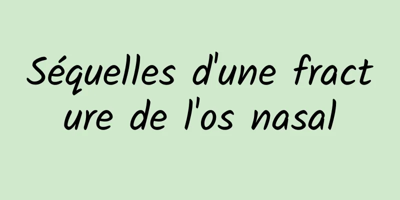 Séquelles d'une fracture de l'os nasal