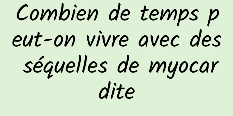 Combien de temps peut-on vivre avec des séquelles de myocardite