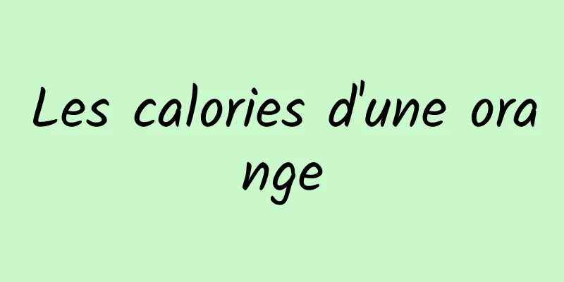 Les calories d'une orange