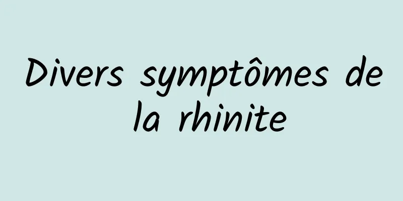 Divers symptômes de la rhinite