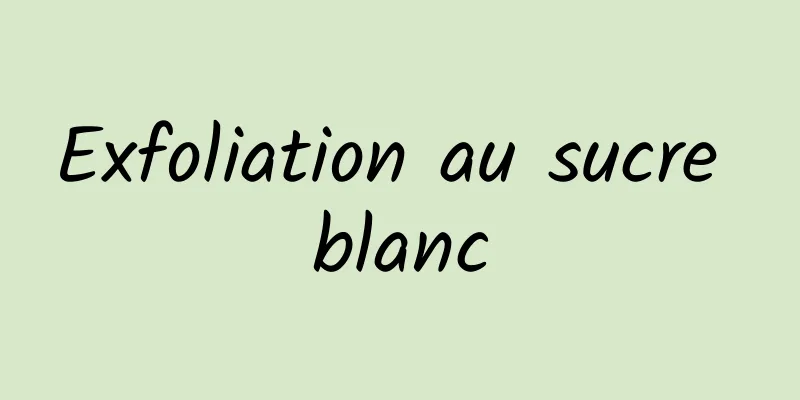 Exfoliation au sucre blanc