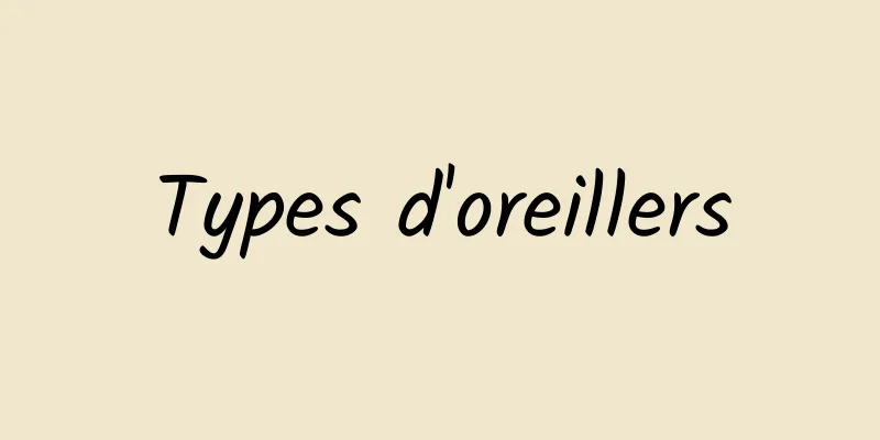 Types d'oreillers