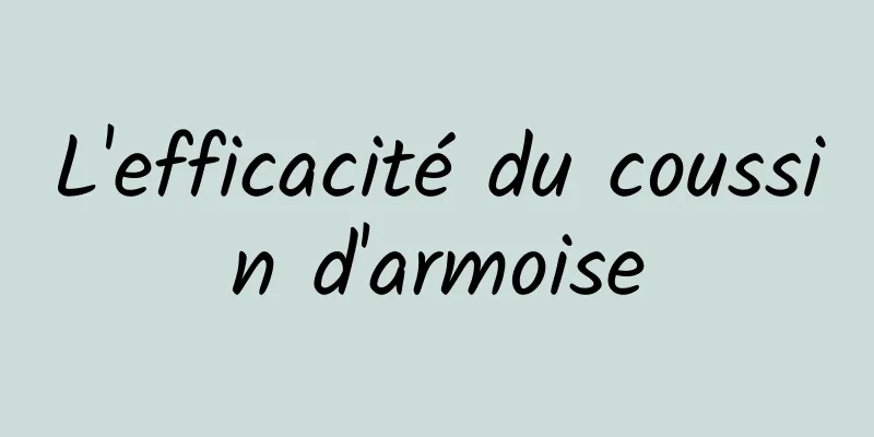 L'efficacité du coussin d'armoise