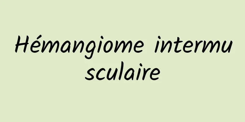 Hémangiome intermusculaire