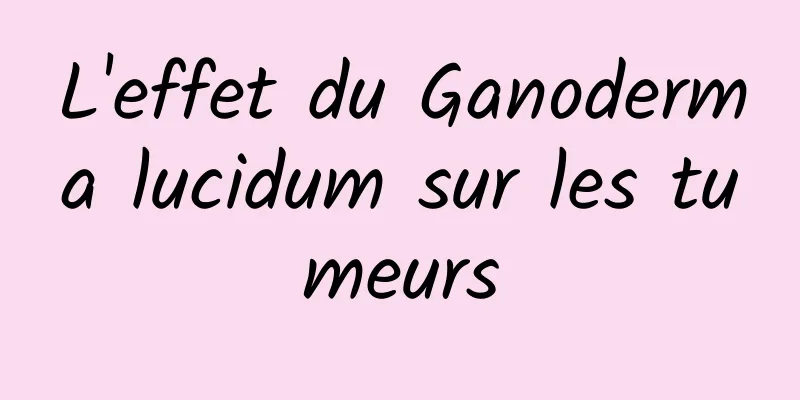 L'effet du Ganoderma lucidum sur les tumeurs