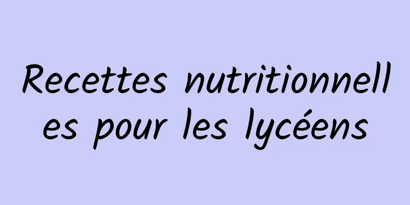 Recettes nutritionnelles pour les lycéens