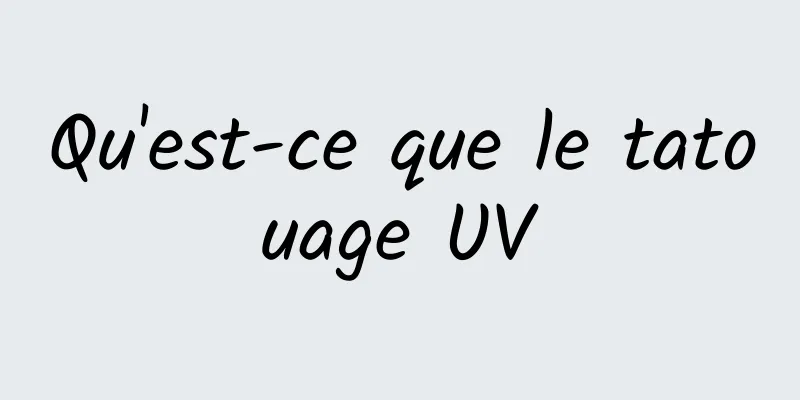 Qu'est-ce que le tatouage UV