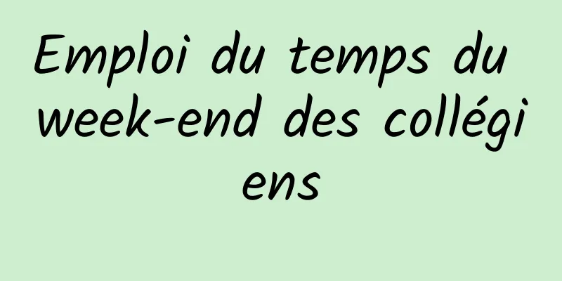 ​Emploi du temps du week-end des collégiens