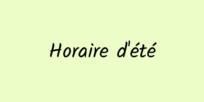 Horaire d'été