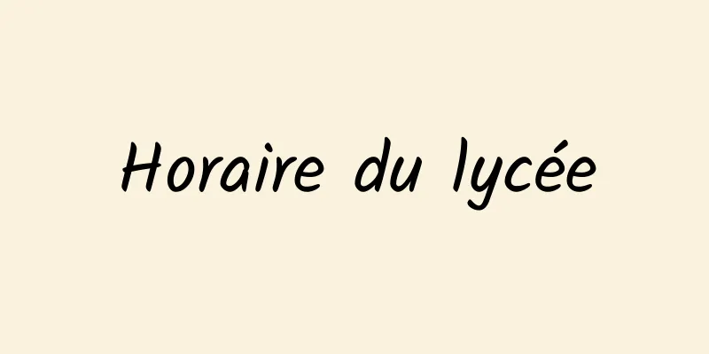 Horaire du lycée