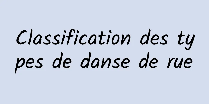 Classification des types de danse de rue