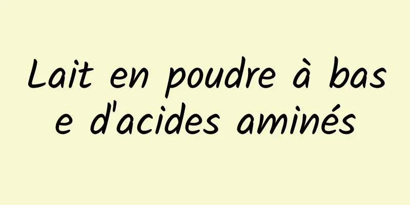 Lait en poudre à base d'acides aminés