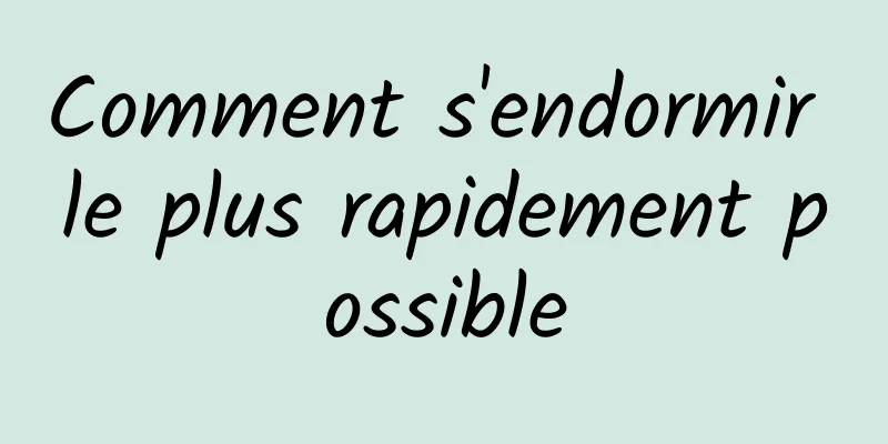 Comment s'endormir le plus rapidement possible