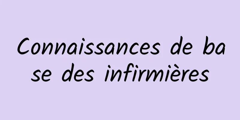 Connaissances de base des infirmières