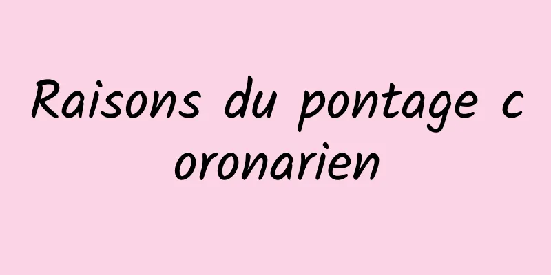 Raisons du pontage coronarien