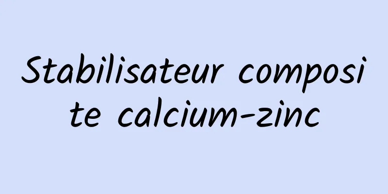 Stabilisateur composite calcium-zinc