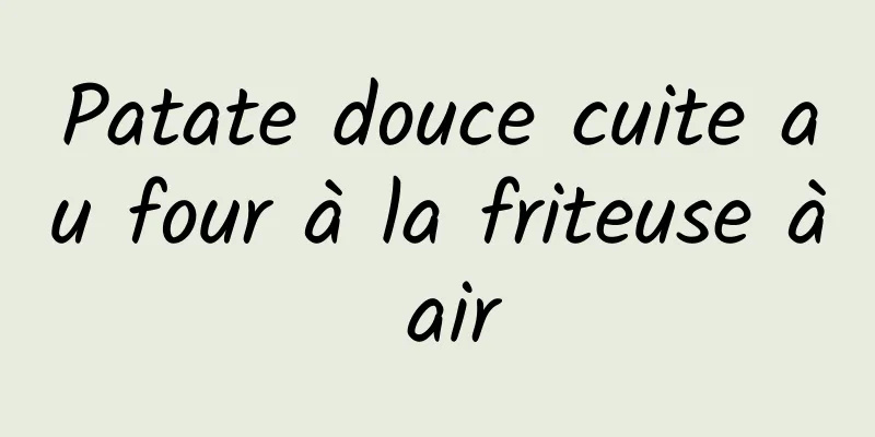 Patate douce cuite au four à la friteuse à air