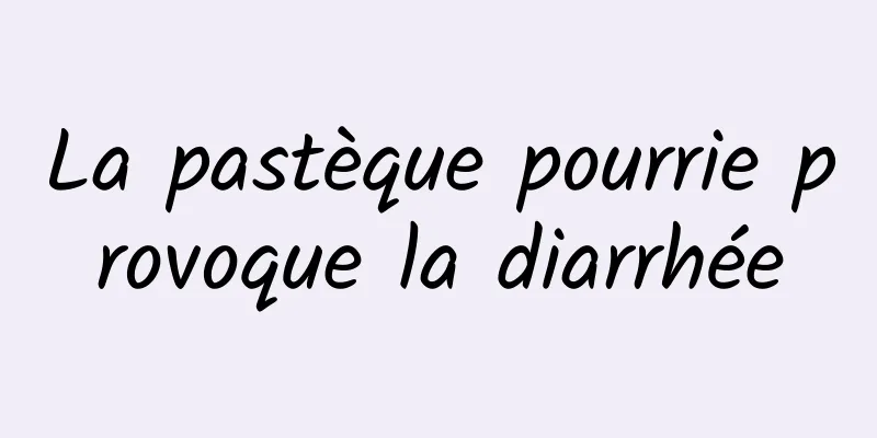 La pastèque pourrie provoque la diarrhée