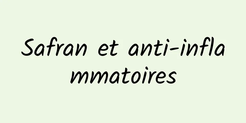 Safran et anti-inflammatoires