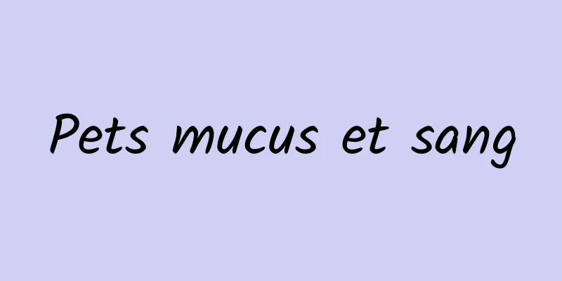 Pets mucus et sang