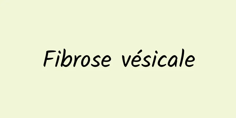 Fibrose vésicale