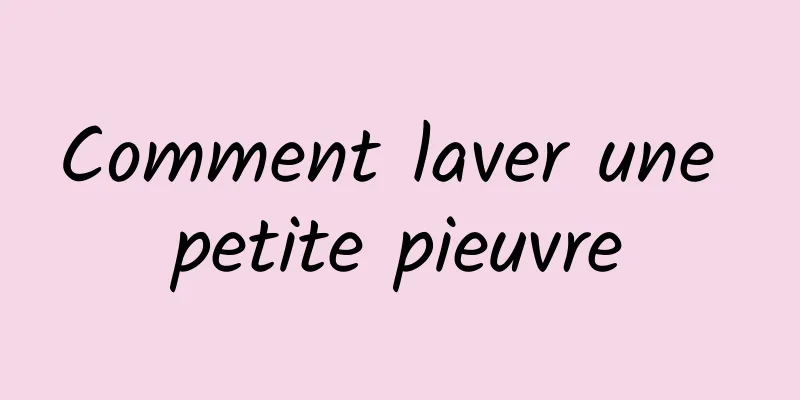 Comment laver une petite pieuvre