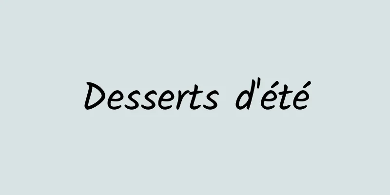 Desserts d'été