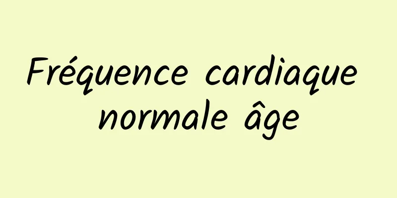 Fréquence cardiaque normale âge