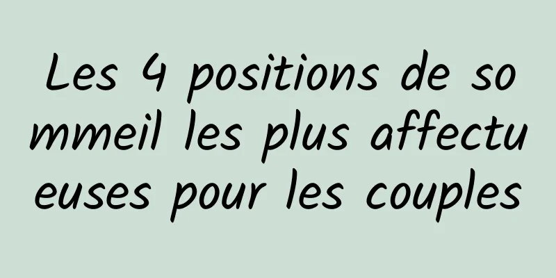 Les 4 positions de sommeil les plus affectueuses pour les couples