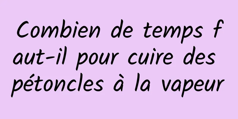 Combien de temps faut-il pour cuire des pétoncles à la vapeur