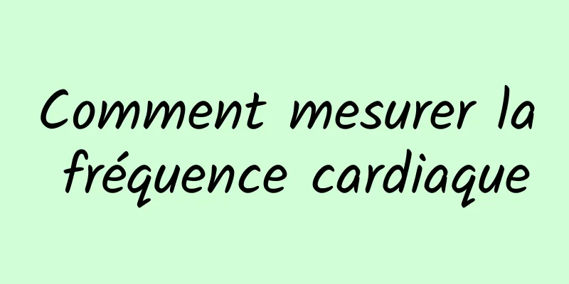 Comment mesurer la fréquence cardiaque