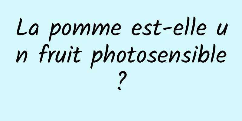 La pomme est-elle un fruit photosensible ? 