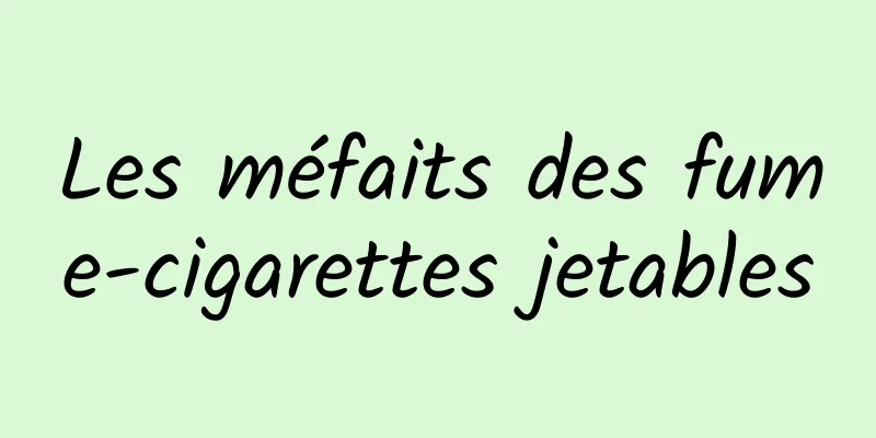 Les méfaits des fume-cigarettes jetables