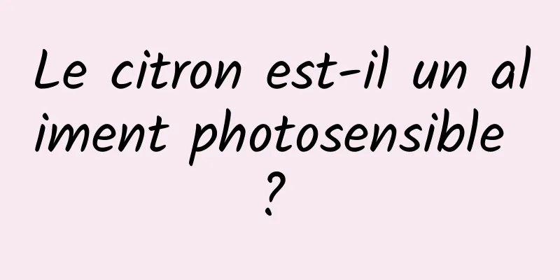 Le citron est-il un aliment photosensible ? 