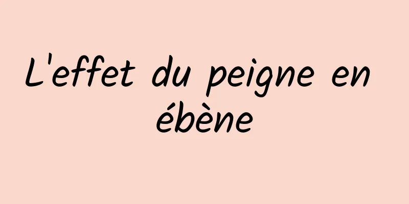 L'effet du peigne en ébène