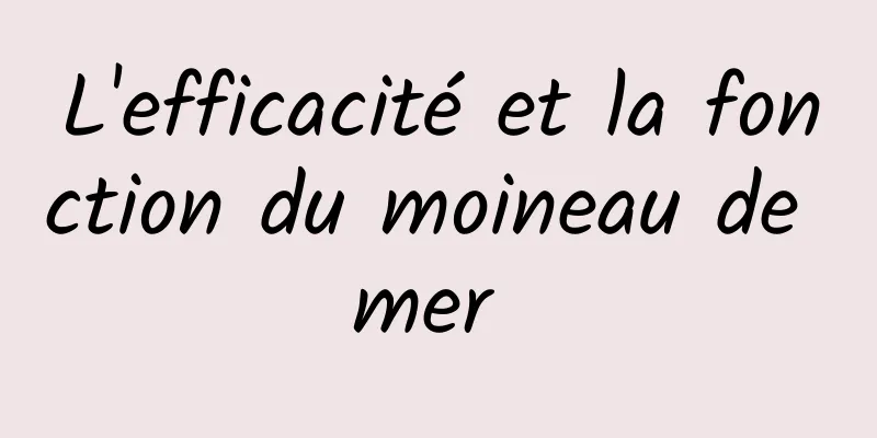 L'efficacité et la fonction du moineau de mer 