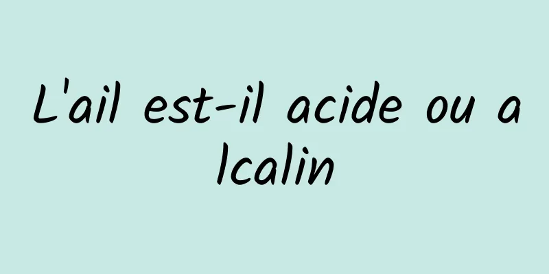 L'ail est-il acide ou alcalin