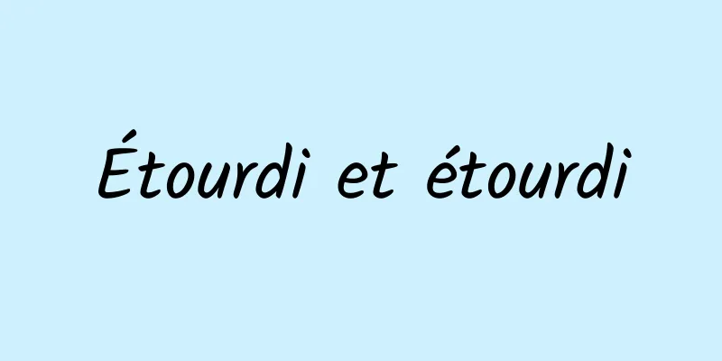 Étourdi et étourdi