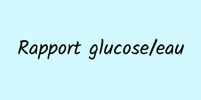 Rapport glucose/eau