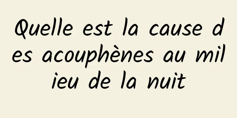 Quelle est la cause des acouphènes au milieu de la nuit