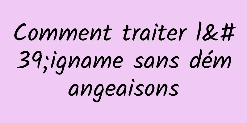 Comment traiter l'igname sans démangeaisons