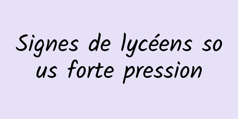 Signes de lycéens sous forte pression