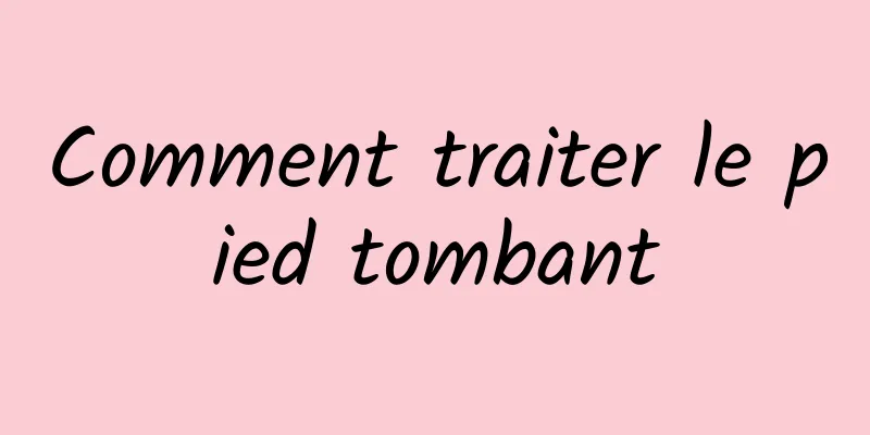 Comment traiter le pied tombant