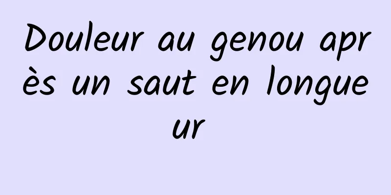 Douleur au genou après un saut en longueur 