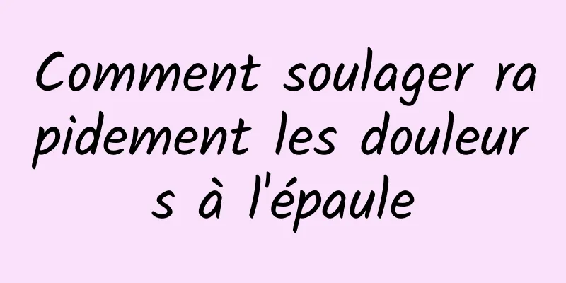 Comment soulager rapidement les douleurs à l'épaule