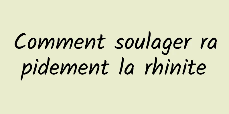 Comment soulager rapidement la rhinite